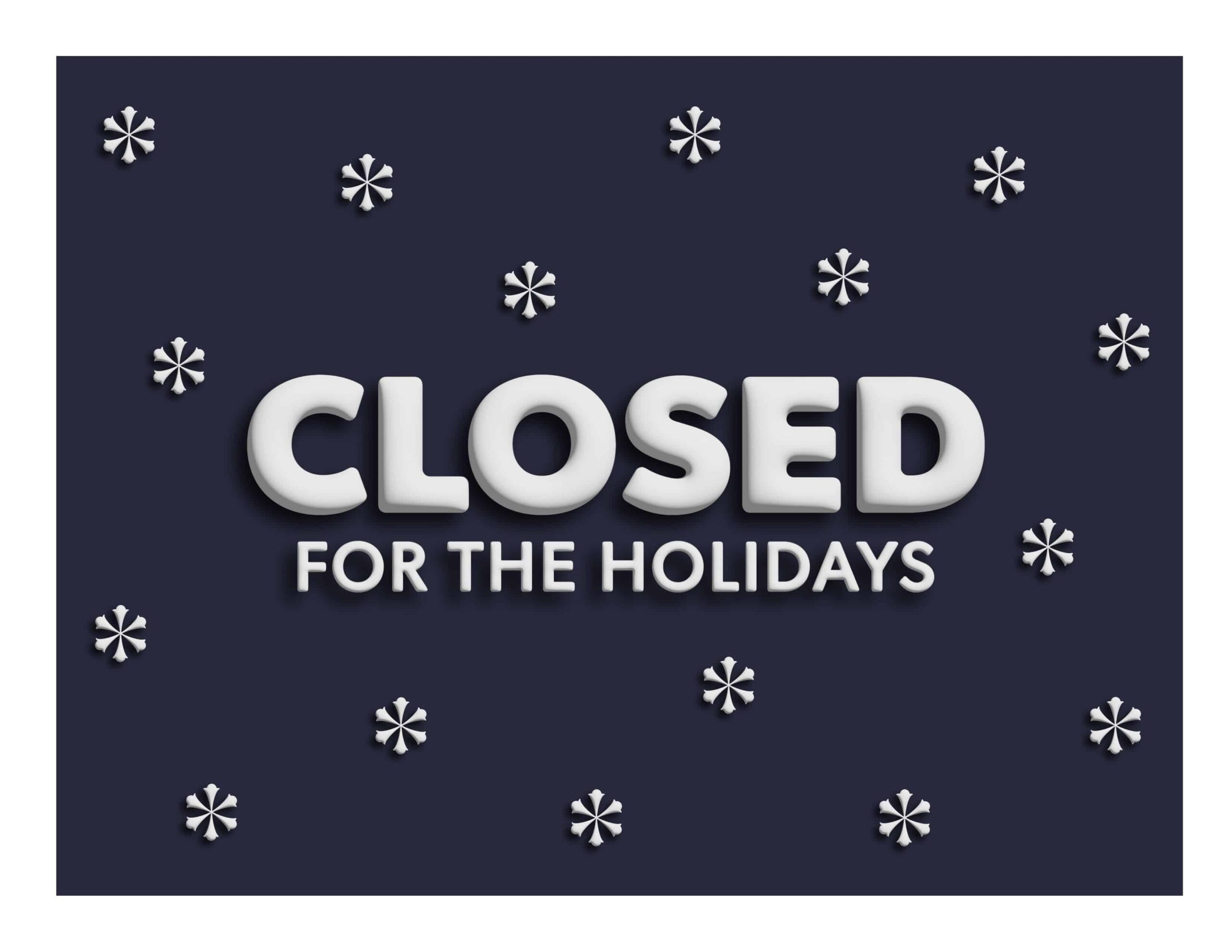 10 Free Printable Holiday Closed Signs For Your Business