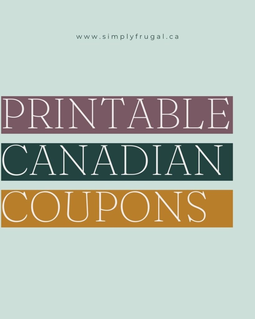 100 s Of Printable Canadian Coupons Simply Frugal