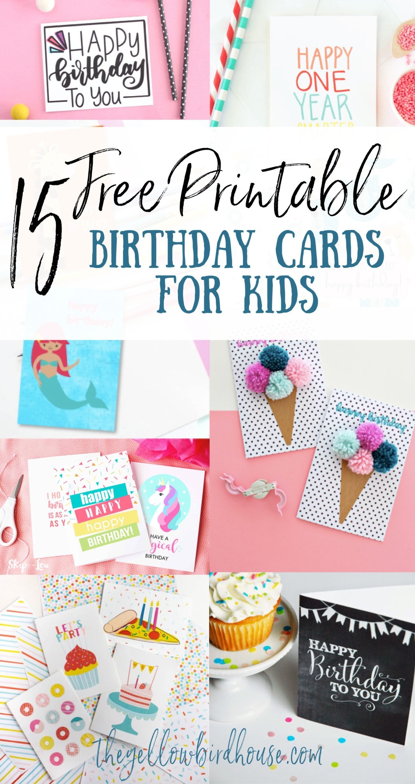 15 Free Printable Birthday Cards For Kids The Yellow Birdhouse 15 Free Printable Birthday Cards For Kids The Yellow Birdhouse