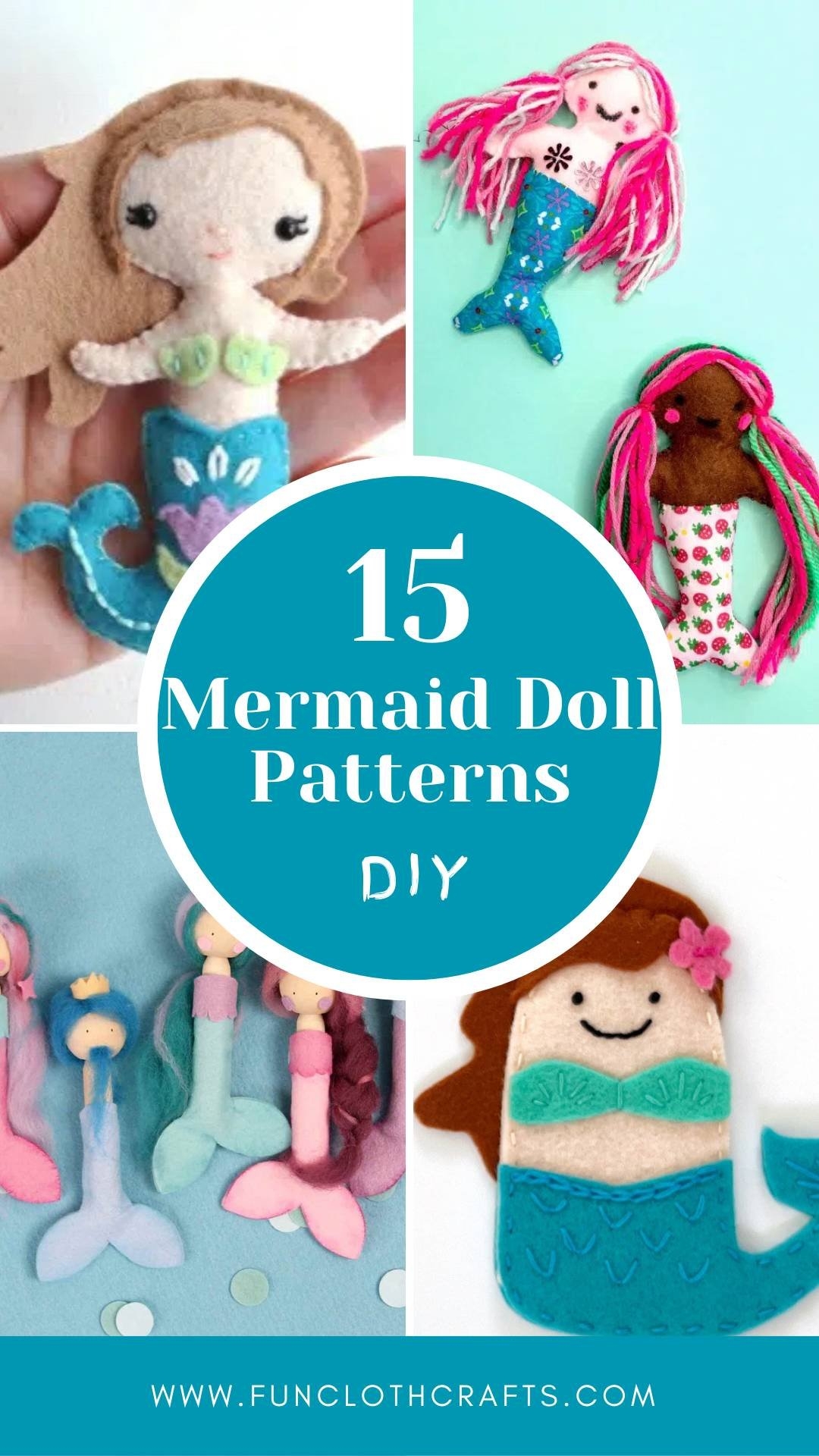 15 Mermaid Doll Patterns With Felt Free And Easy DIY Sewing Patterns Fun Cloth Crafts Felt Craft Patterns
