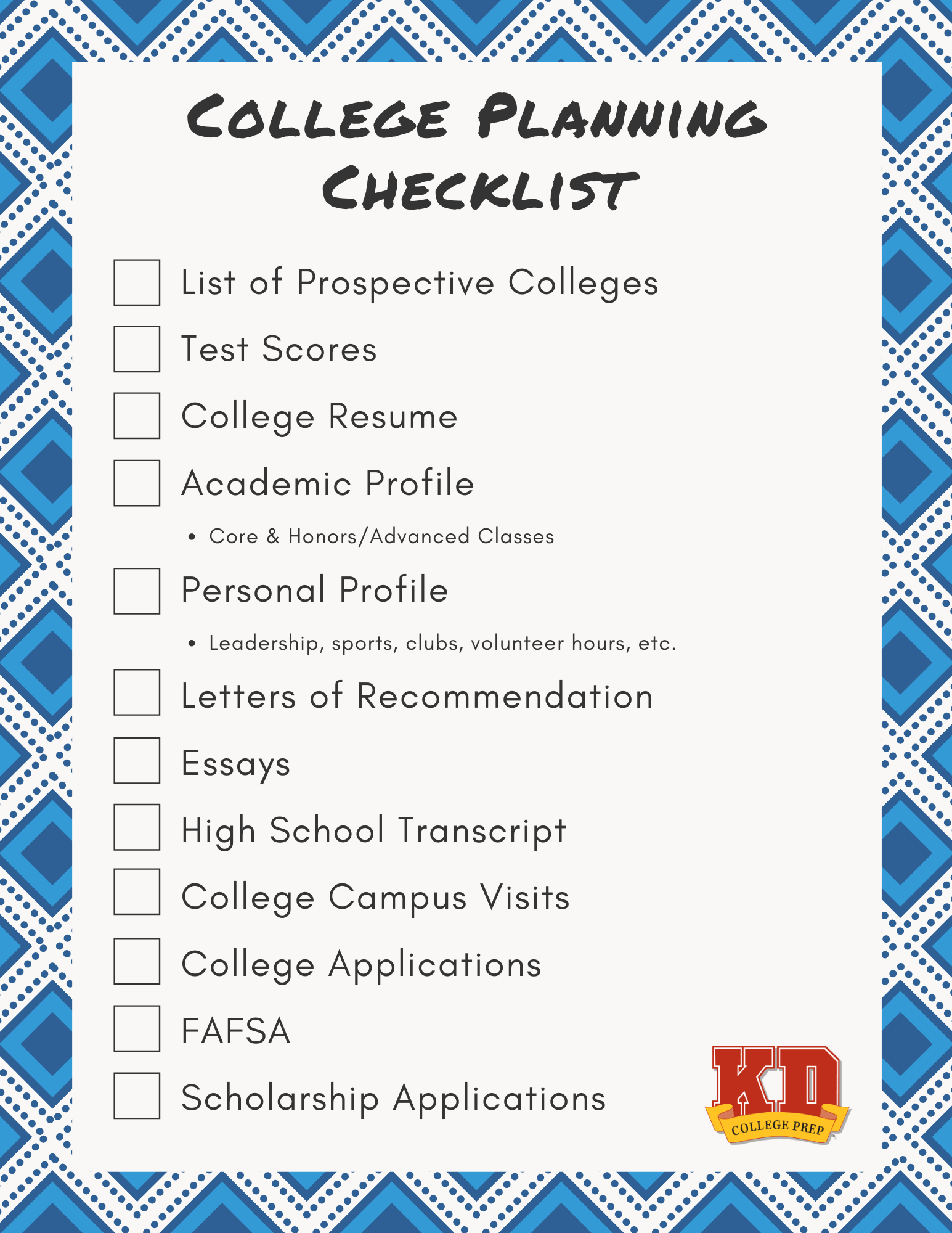 2020 College Planning Checklist KD College Prep 2020 College Planning Checklist KD College Prep