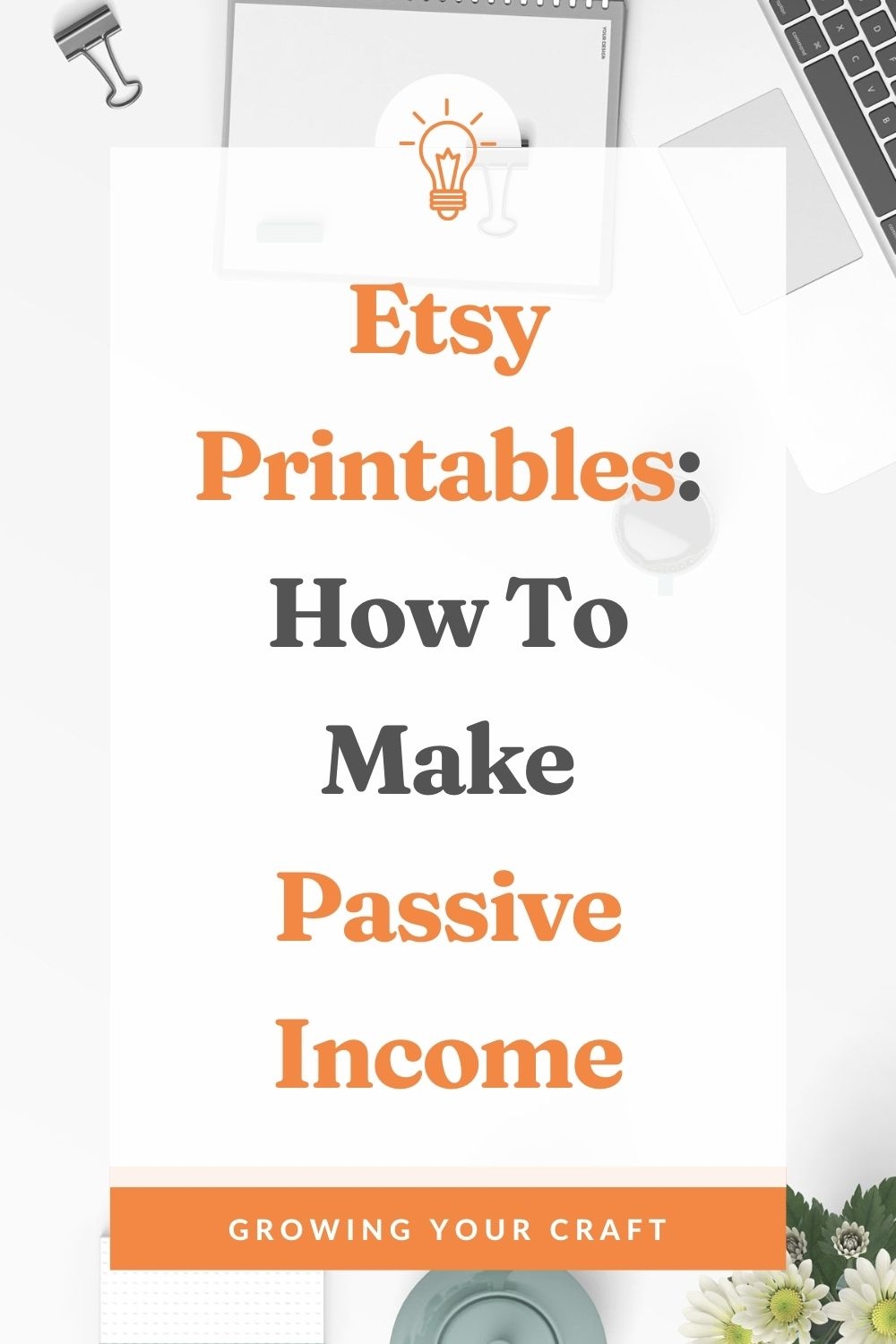 2025 Step By Step Of Selling Printables On Etsy For Passive 