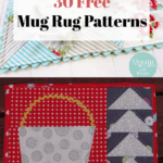 30 Cute And Easy Free Mug Rug Patterns Patchwork Posse