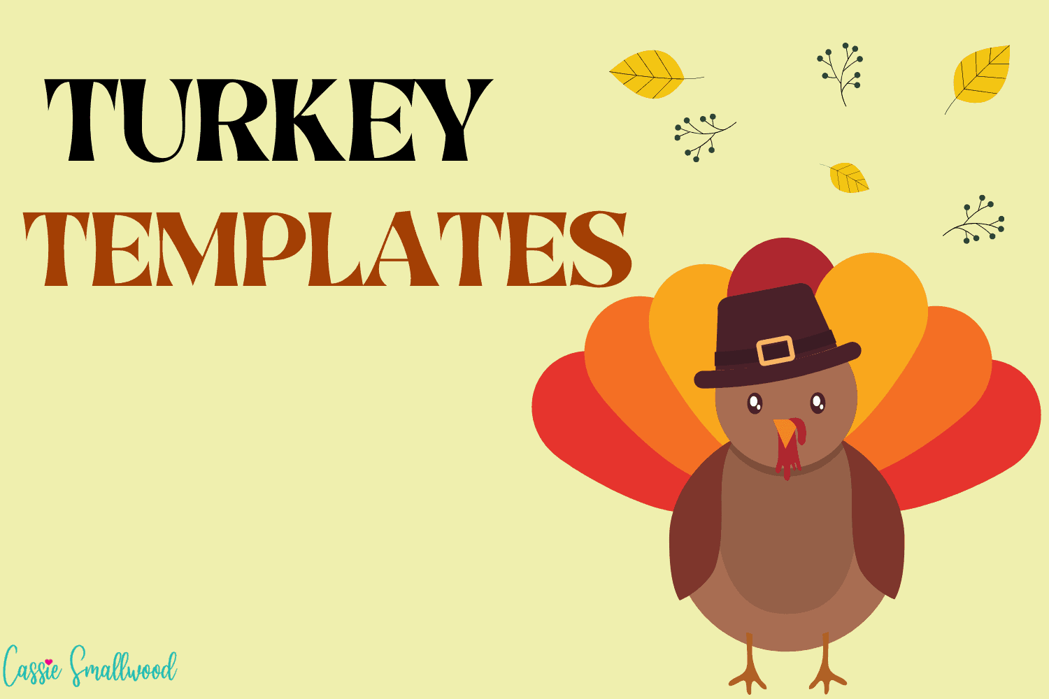 31 Cutest Turkey Templates Cassie Smallwood