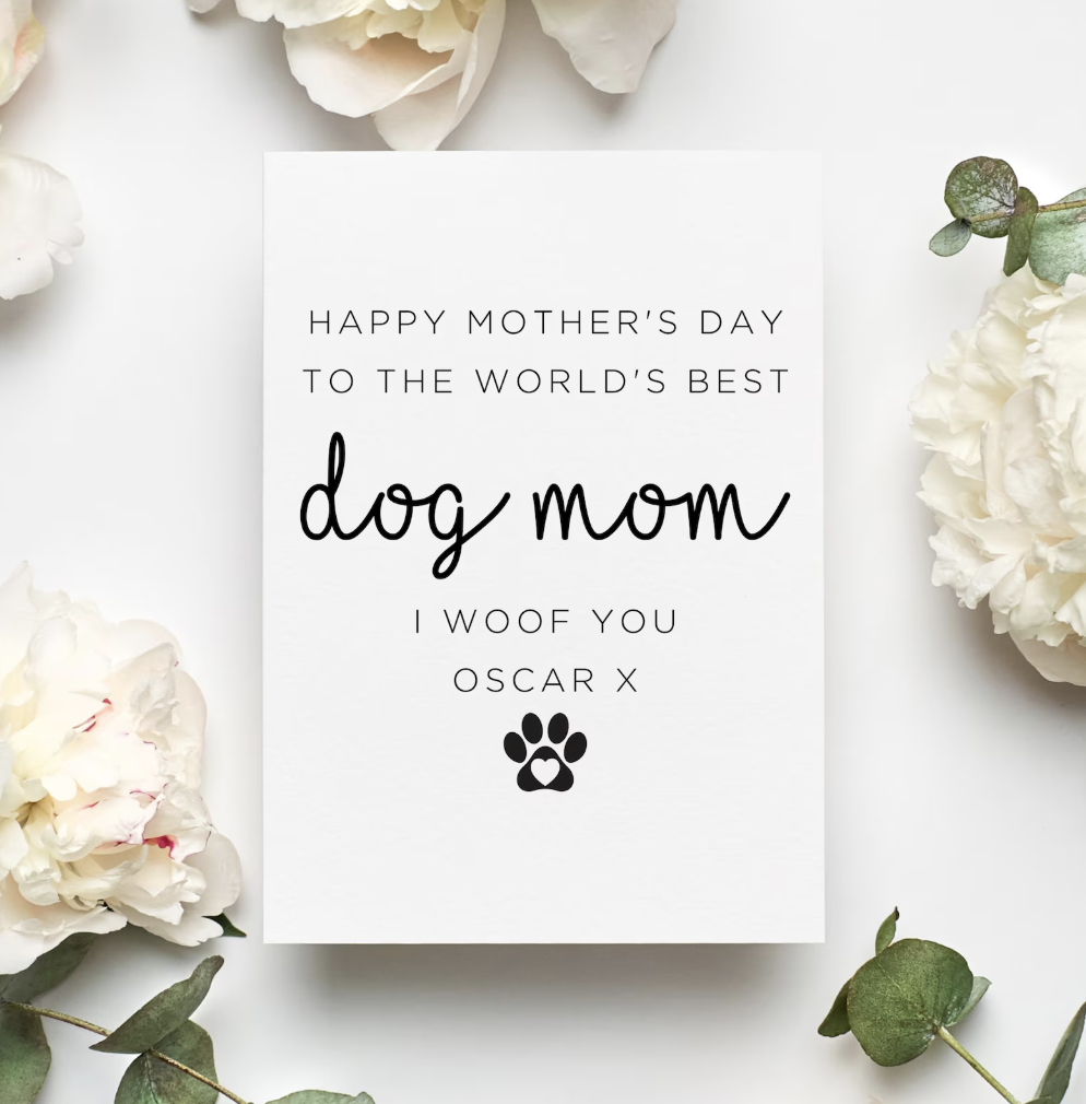 44 Mother s Day Cards For Dog Moms And Moms Who Love Dogs 