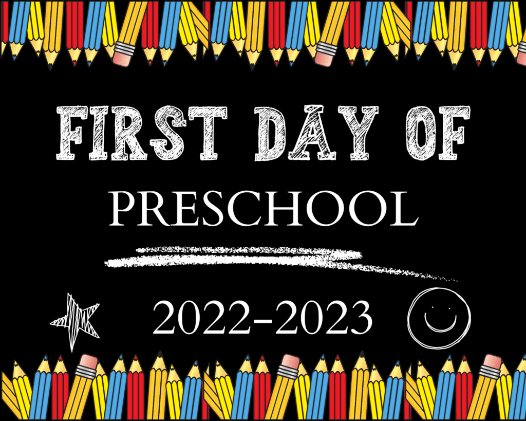 first day of preschool sign printable