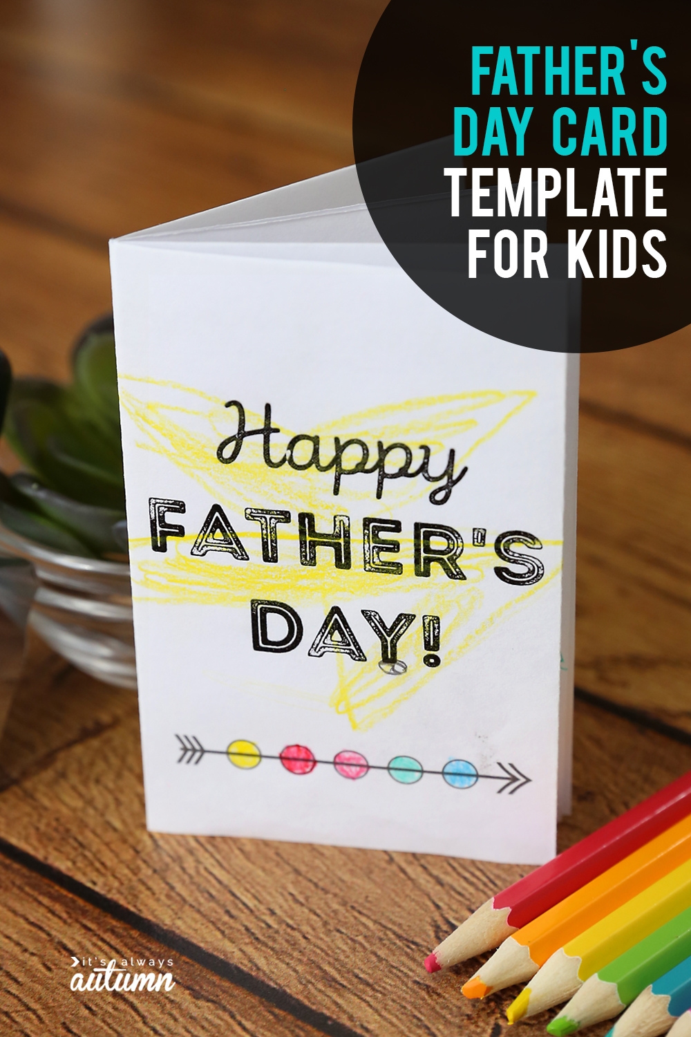 Adorable Printable Father s Day Card For Kids To Color It s Always Autumn