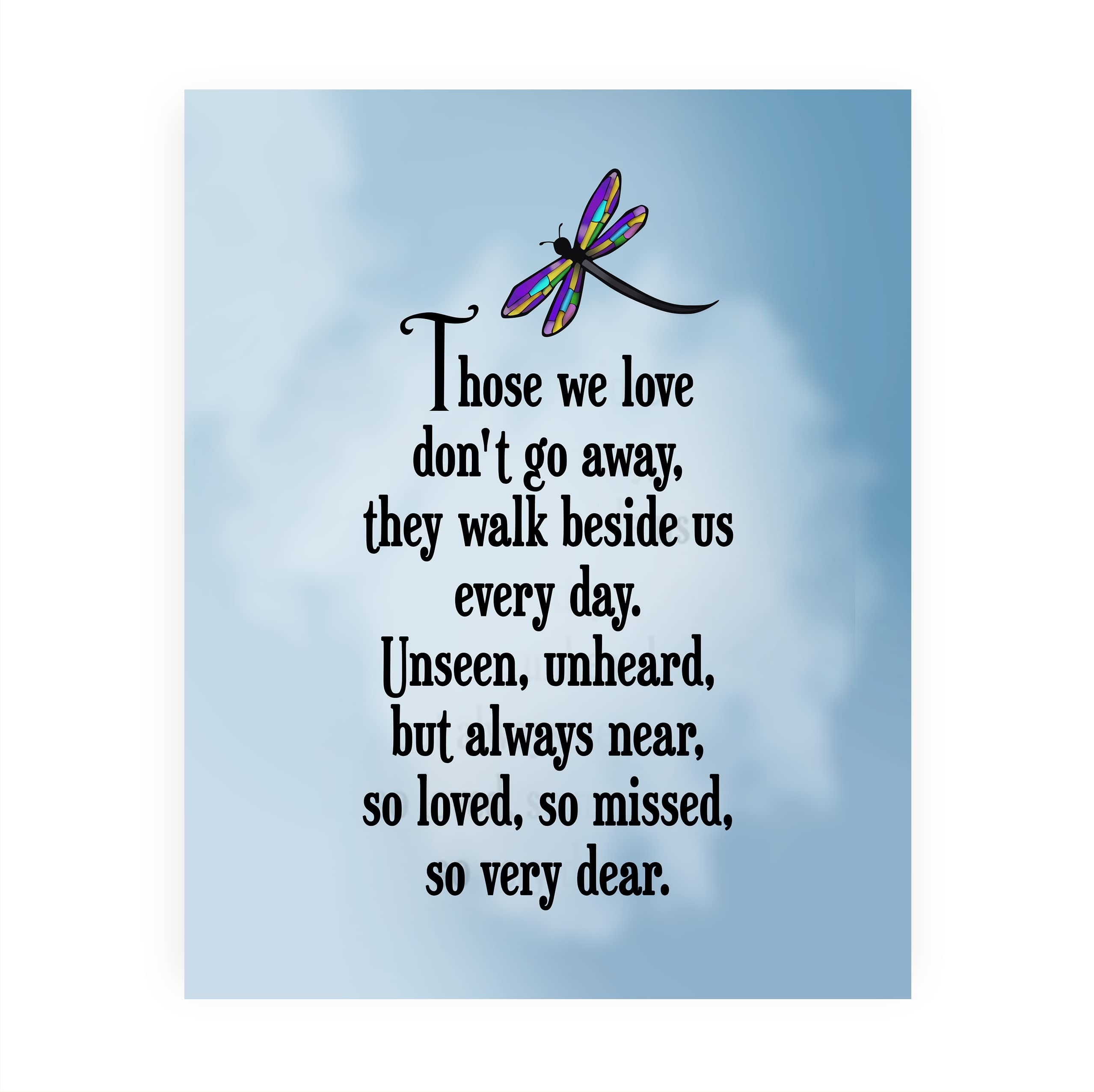 Amazon Those We Love Don t Go Away Inspirational Quote Memorial Wall Art Loving Sympathy Dragonfly Wall Print Ideal For Home Decor Office Decor U0026 Christian Decor Gift Of Remembrance Unframed 8x10 Amazon Those We Love Don t Go Away Inspirational Quote Memorial Wall Art Loving Sympathy Dragonfly Wall Print Ideal For Home Decor Office Decor U0026 Christian Decor Gift Of Remembrance Unframed 8x10