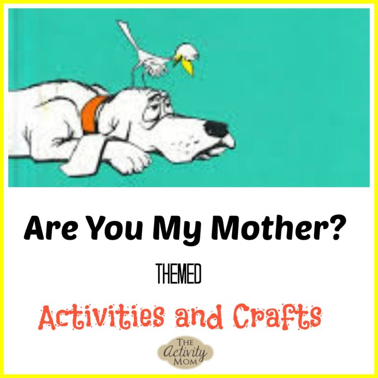 Are You My Mother Themed Activities The Activity Mom