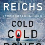 Cold Cold Bones Book By Kathy Reichs Official Publisher Page 