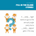 Fill In The Blank Stories Tiger Super Easy Storytelling