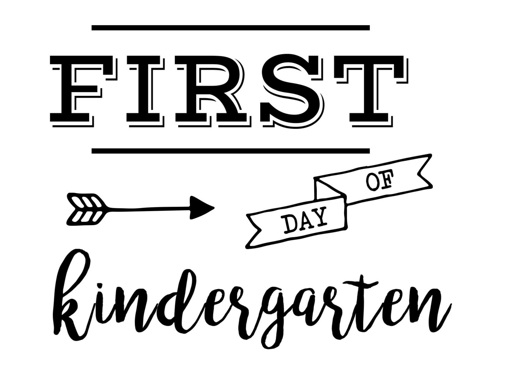 first day of kindergarten free printable