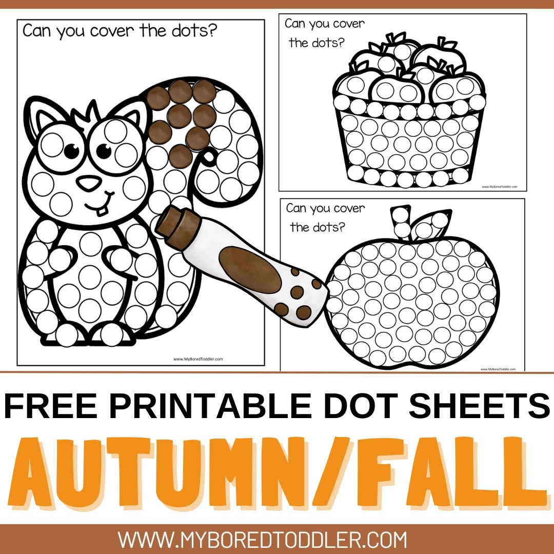 FREE Printable Autumn Fall Dot Sheets For Toddlers My Bored 