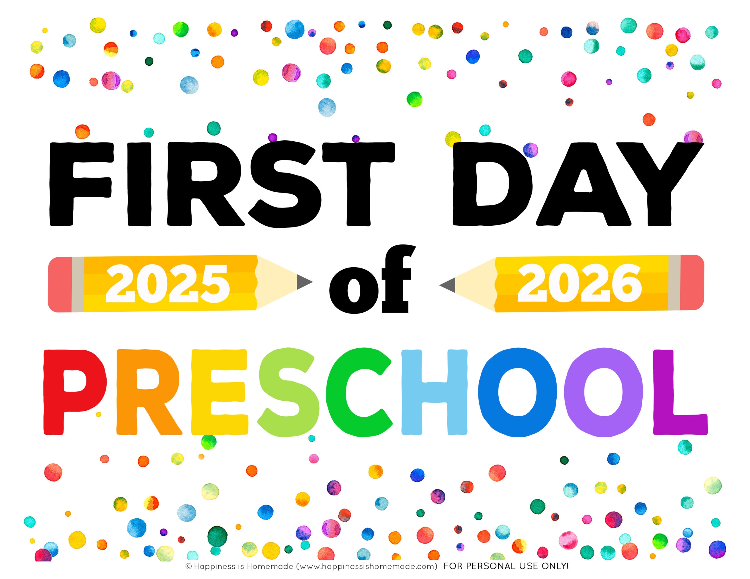 Free Printable First Day Of School Signs 2025 26 Happiness Is 