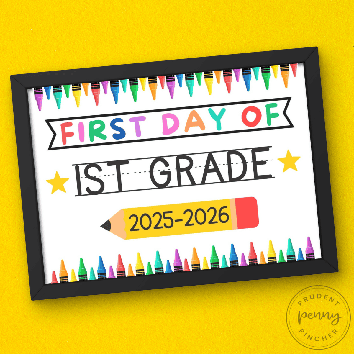 Free Printable First Day Of School Signs For 2025 Prudent Penny Pincher