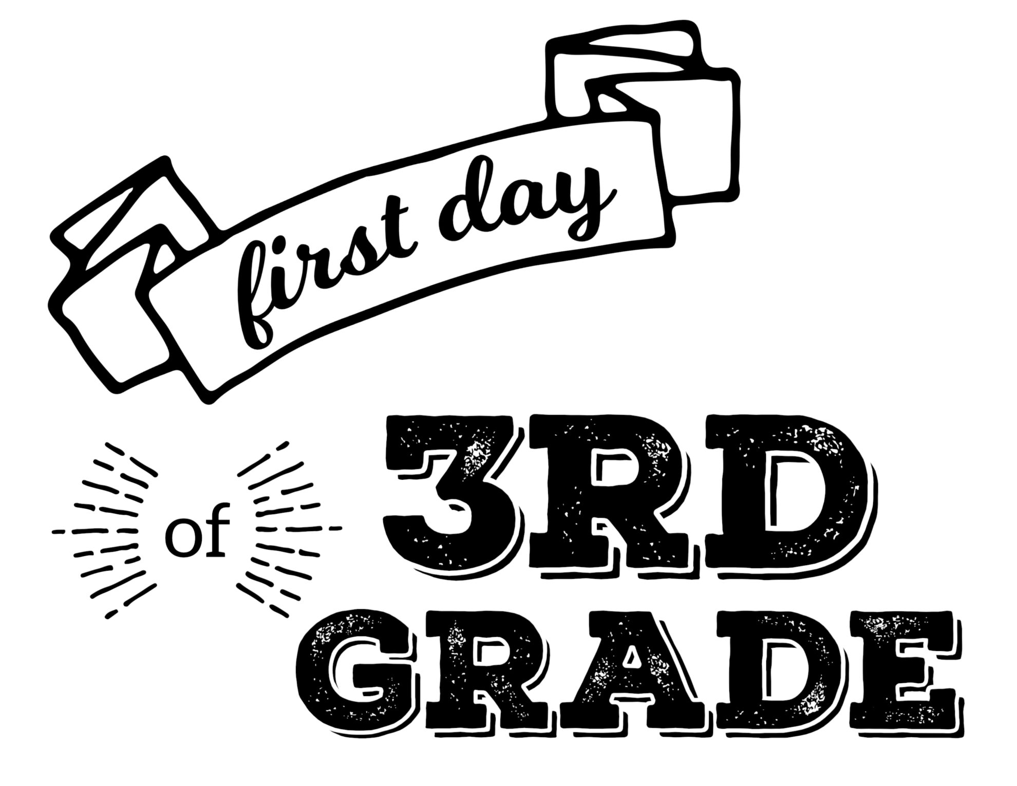 first day of 3rd grade sign printable