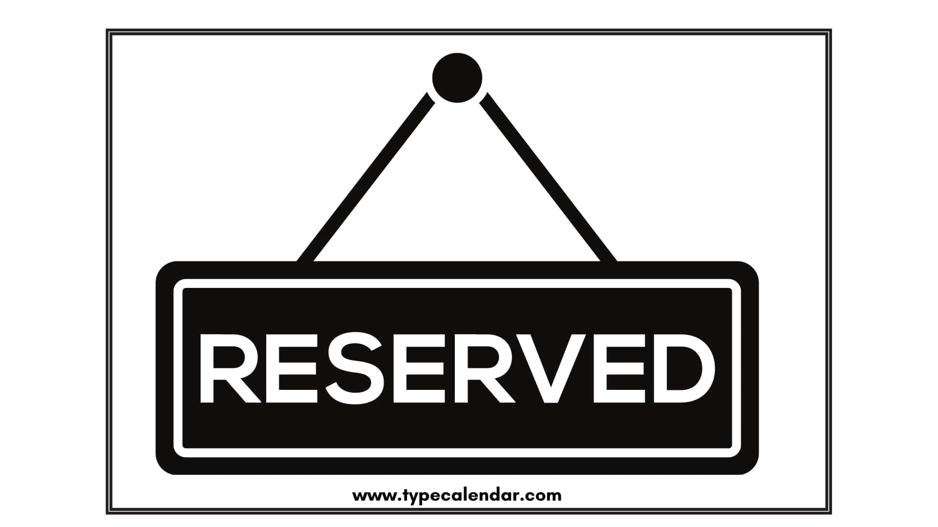 Free Printable Reserved Sign Templates PDF Word Foldable