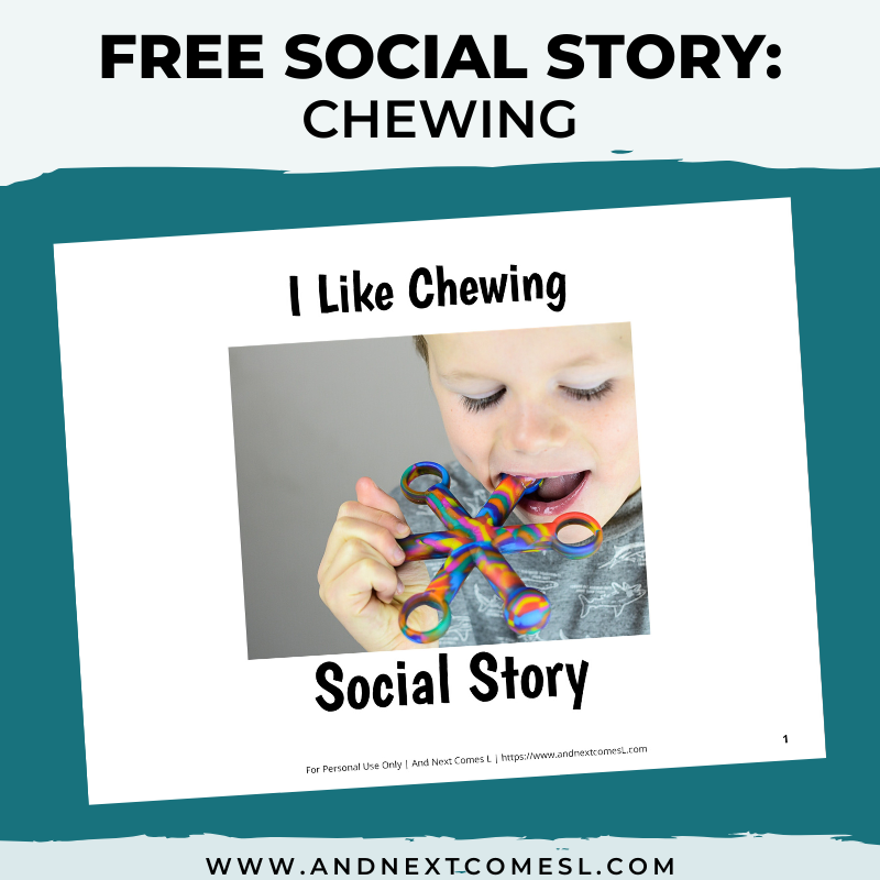 Free Printable Social Story About Chewing And Next Comes L  Free Printable Social Story About Chewing And Next Comes L
