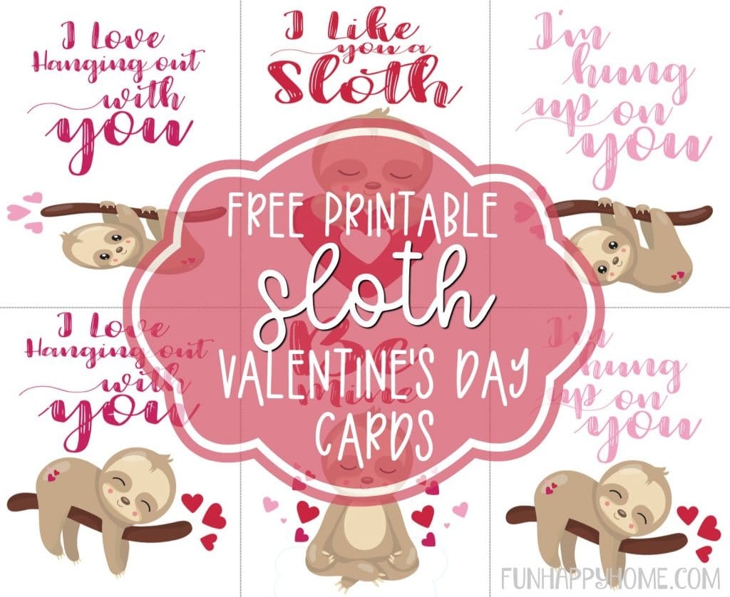Free Printable Valentine Day Cards With Cute Sloths Fun Happy Home