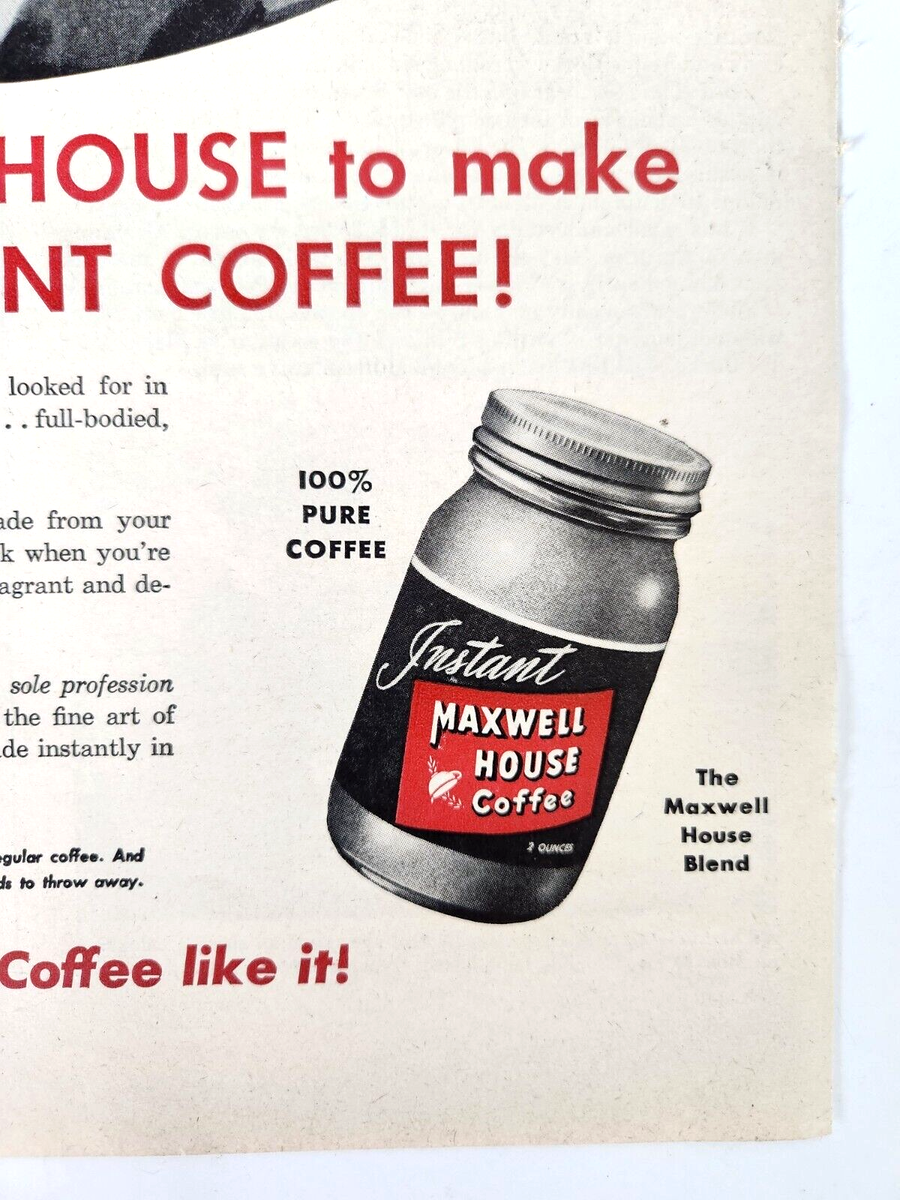 Good To The Last Drop Maxwell House Instant Coffee Vtg 1947 Ad Magazine Print EBay Good To The Last Drop Maxwell House Instant Coffee Vtg 1947 Ad Magazine Print EBay