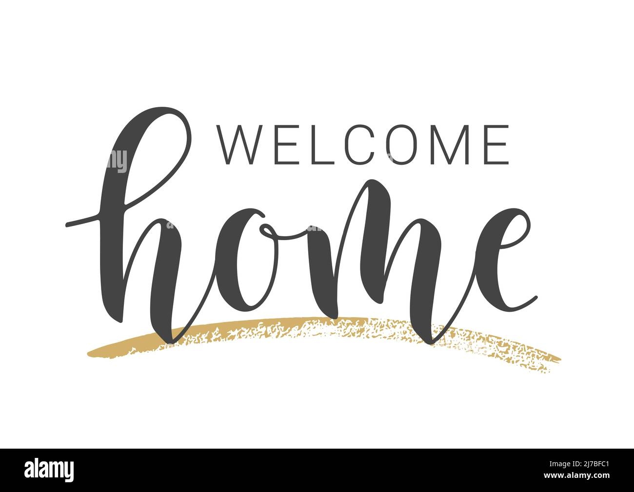 Handwritten Lettering Of Welcome Home Template For Banner 