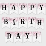Happy Birthday Printable Banner Pink Confetti Glitters 
