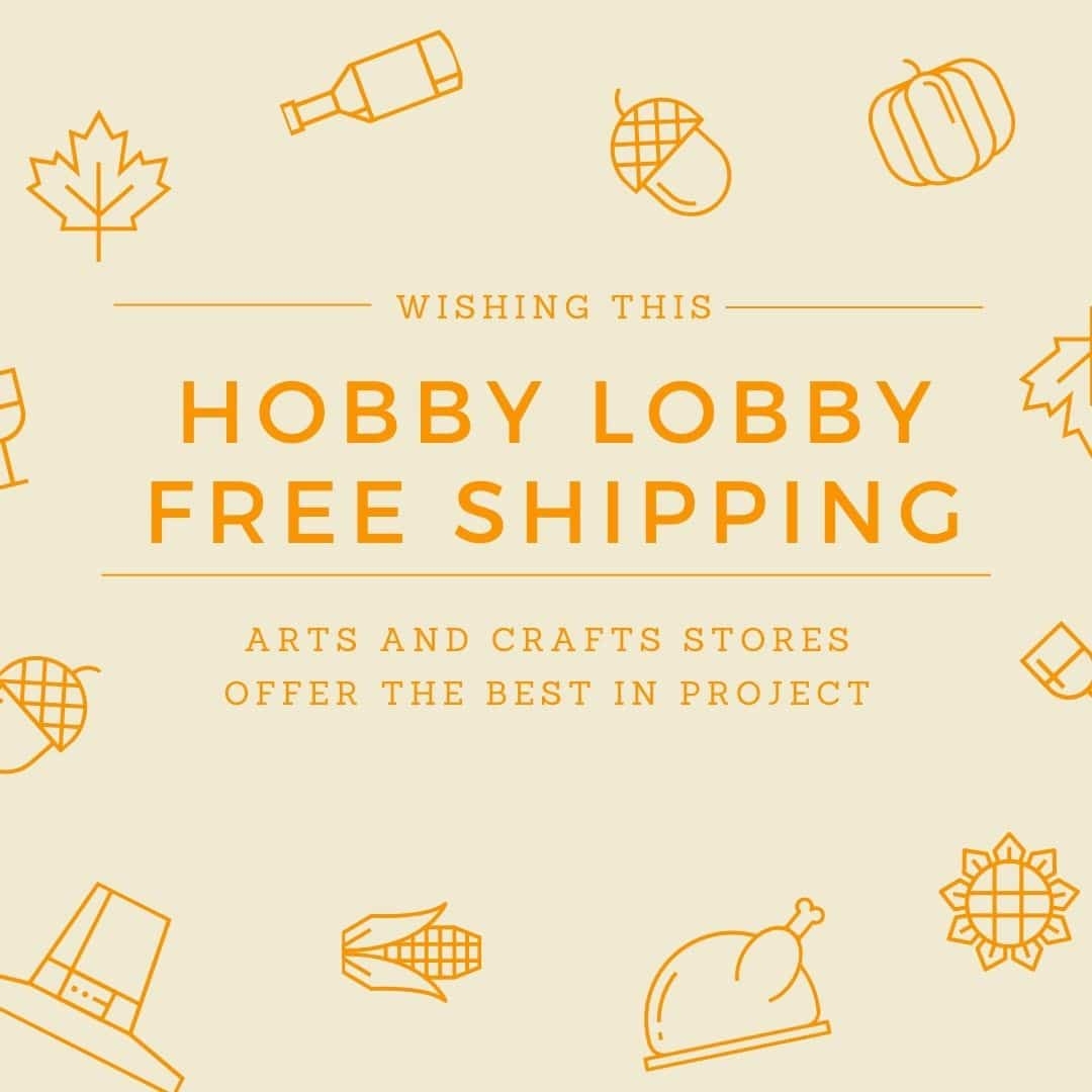 Hobby Lobby Free Shipping Code August 2025 CouponLab