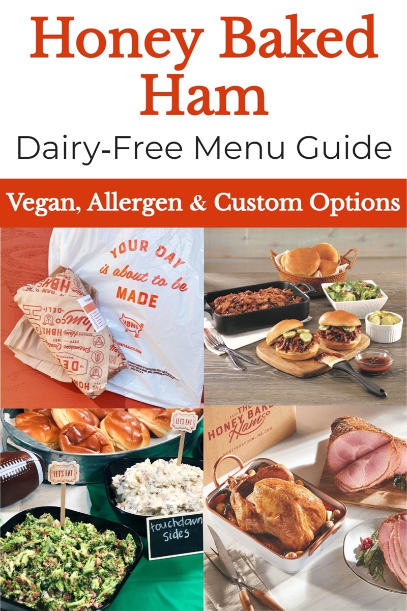 Honey Baked Ham Dairy Free Menu Guide With Vegan Options
