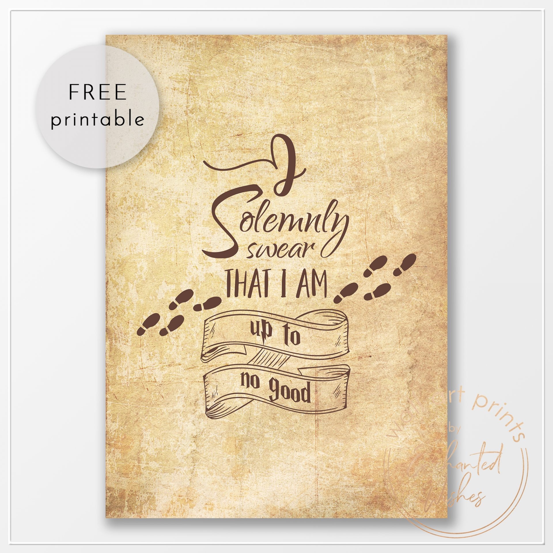I Solemnly Swear That I Am Up To No Good Harry Potter FREE PRINTABLE Wall Art