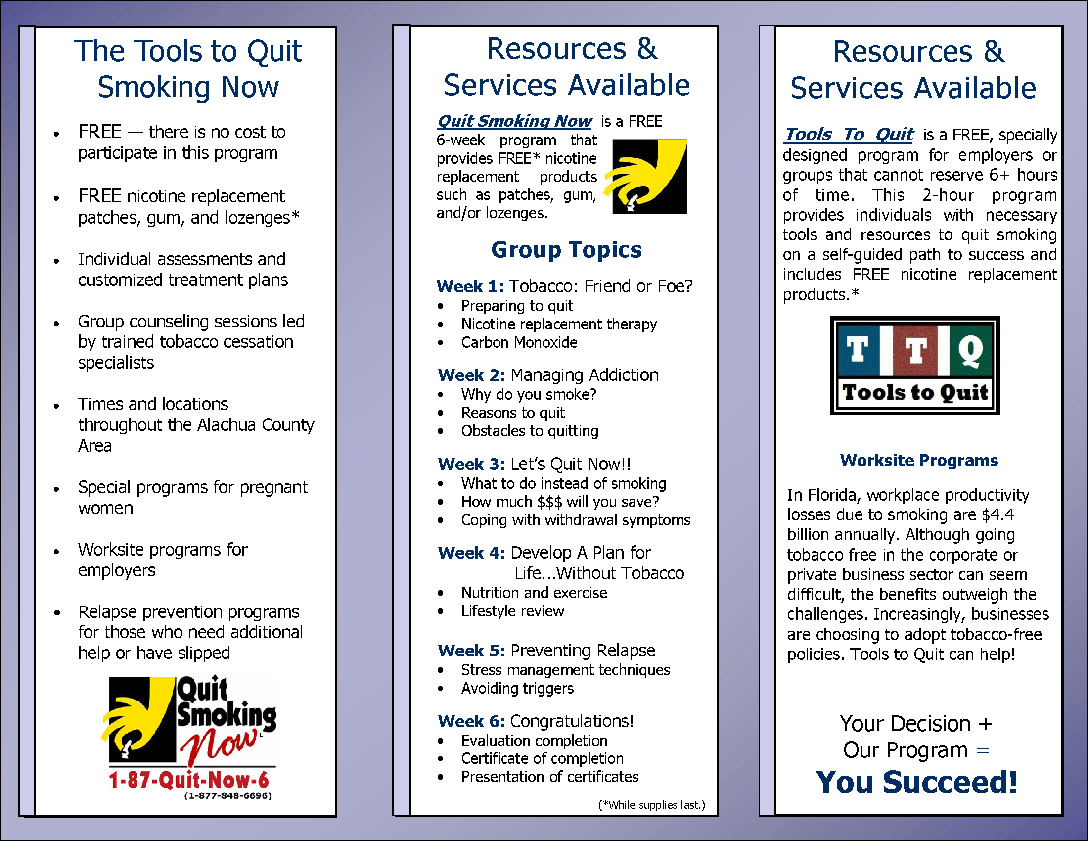 If You Are Ready To QUIT Smoking UF AHEC Is Ready To Help AP 