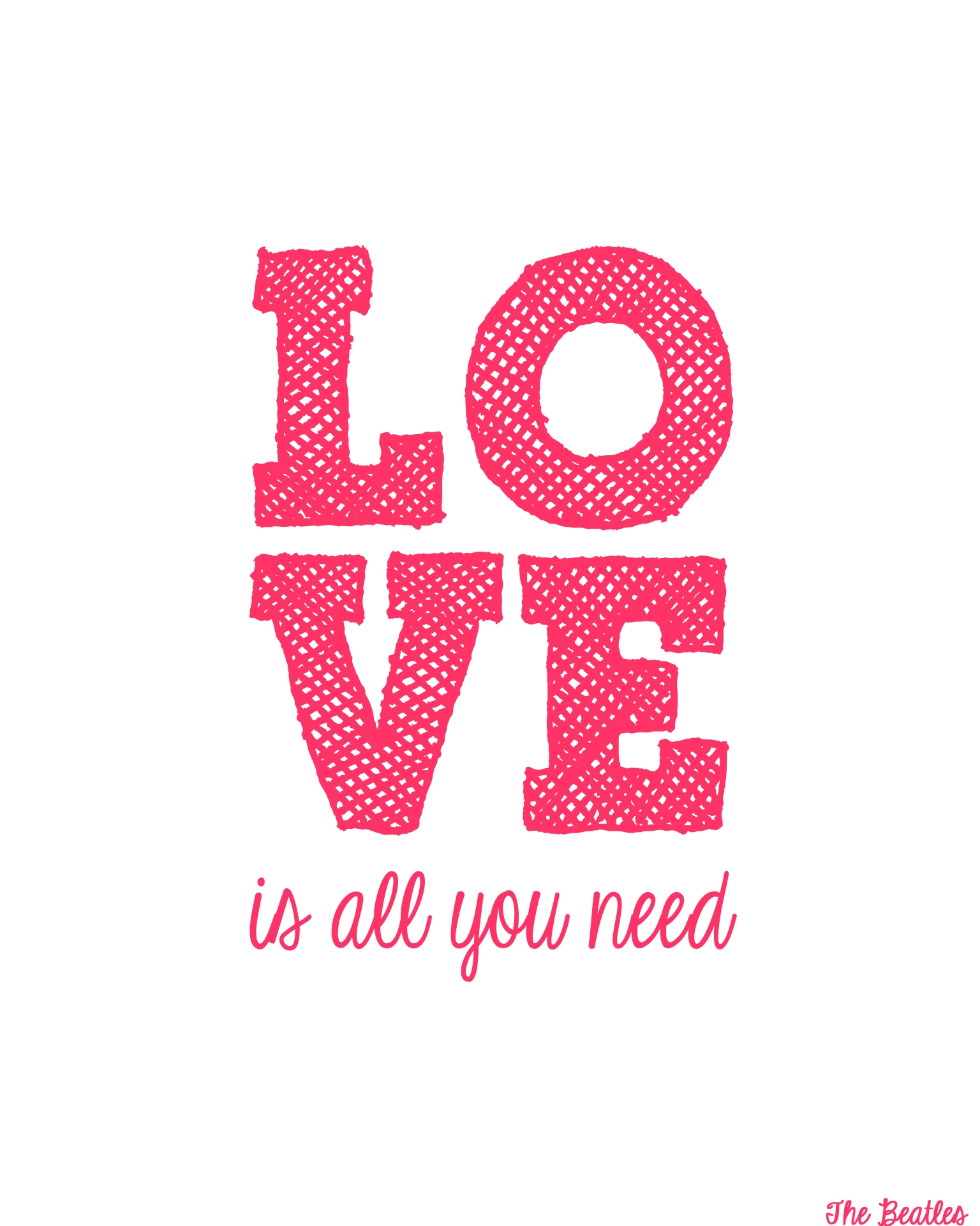 Love Is All You Need Free Printable The Love Nerds