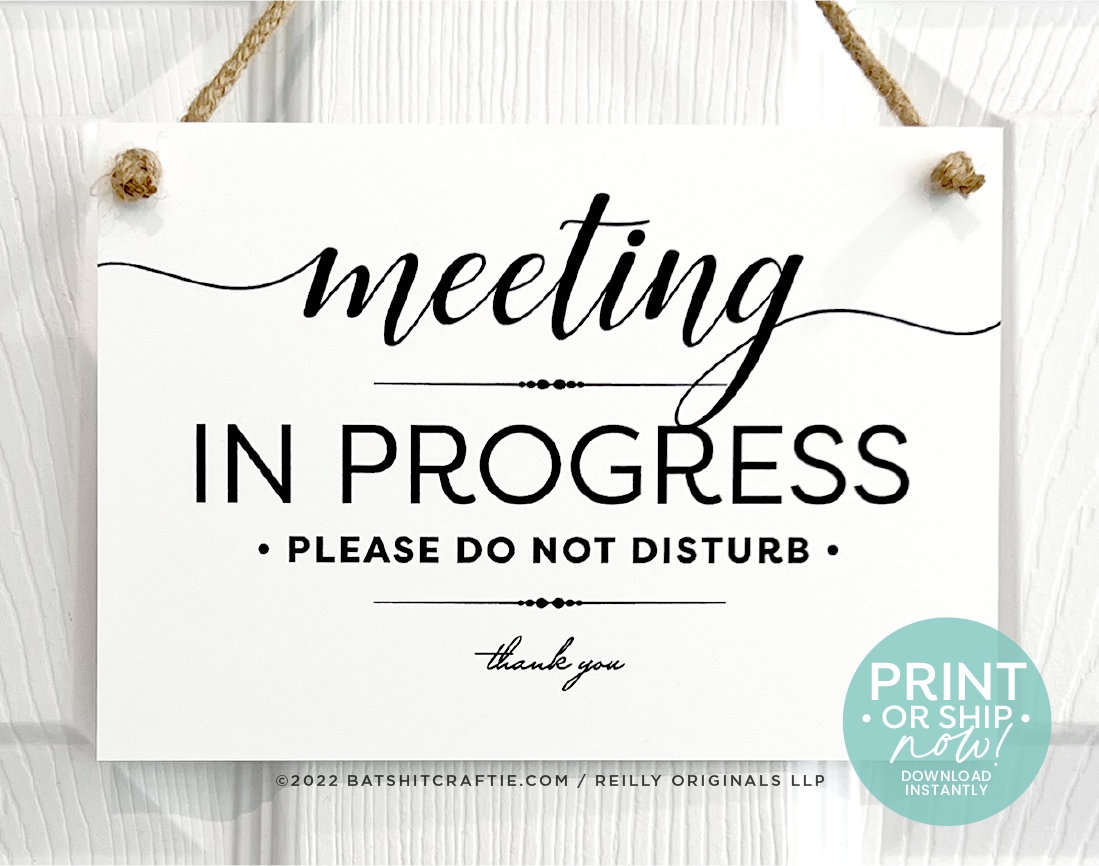 free printable meeting in progress sign