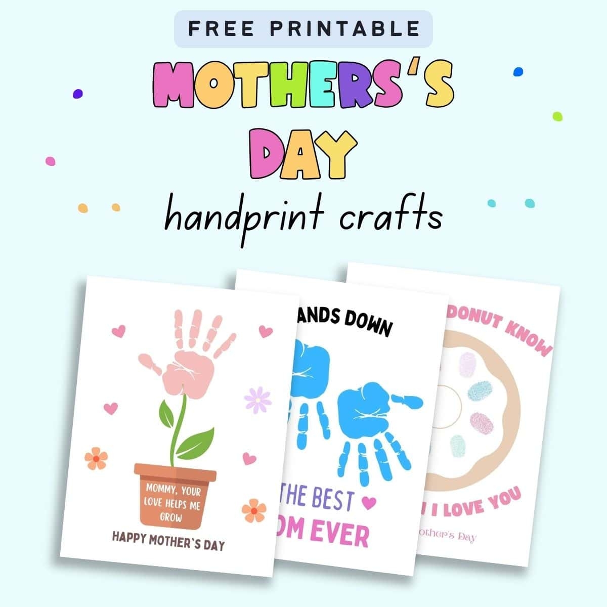 Mother s Day Handprint Free Printables The Artisan Life