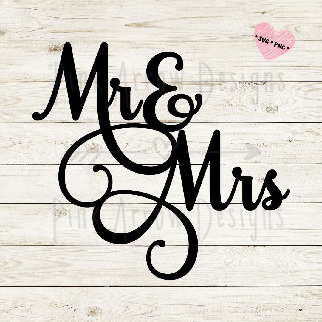 Mr U0026 Mrs Svg Mr And Mrs Cake Topper Svg Wedding Cake Topper Svg Mr And Mrs Wedding Svg Mr And Mrs Cut File Mr And Mrs Wedding Decordxf Etsy