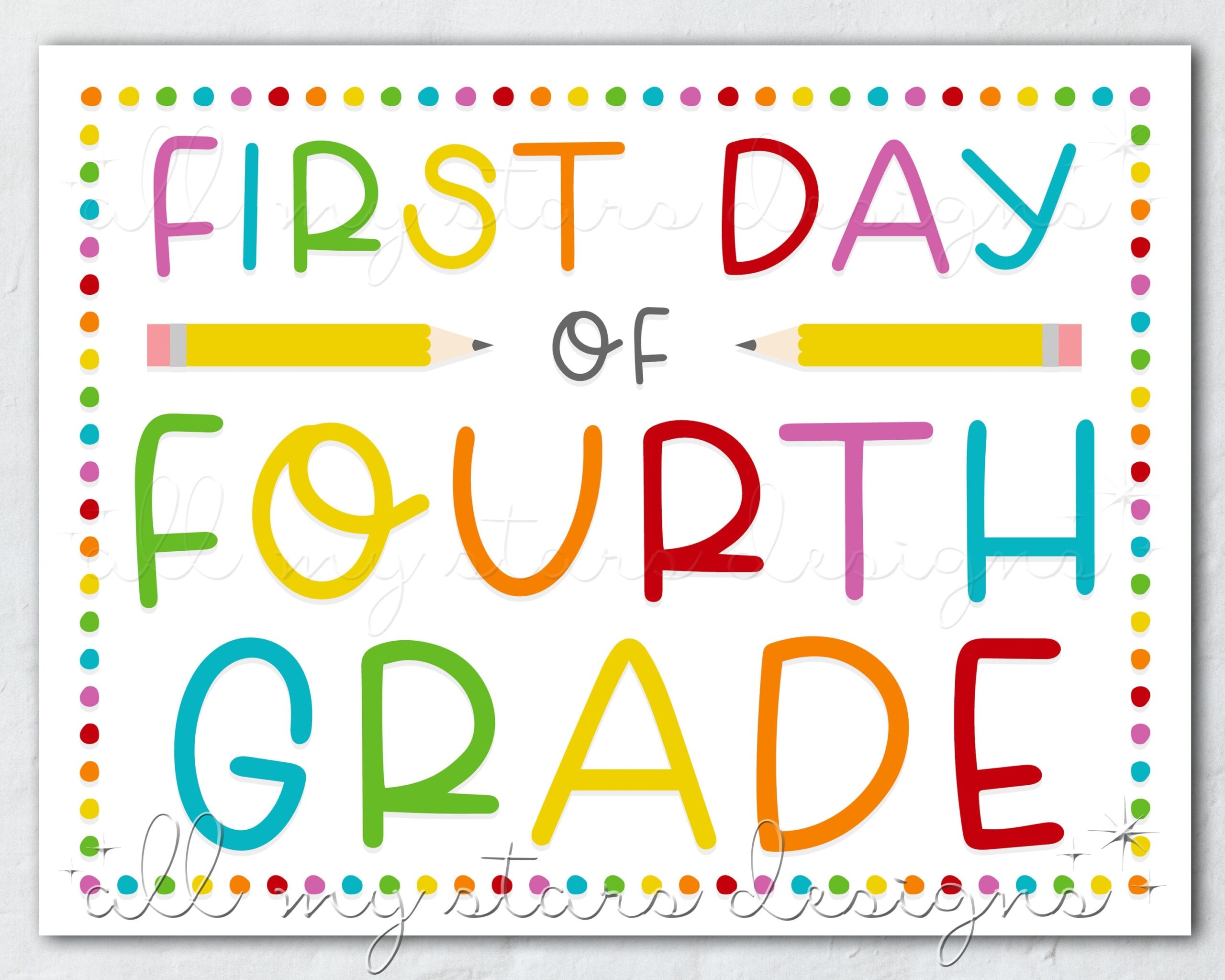 PRINTABLE First Day Of Fourth Grade Sign Instant Download 