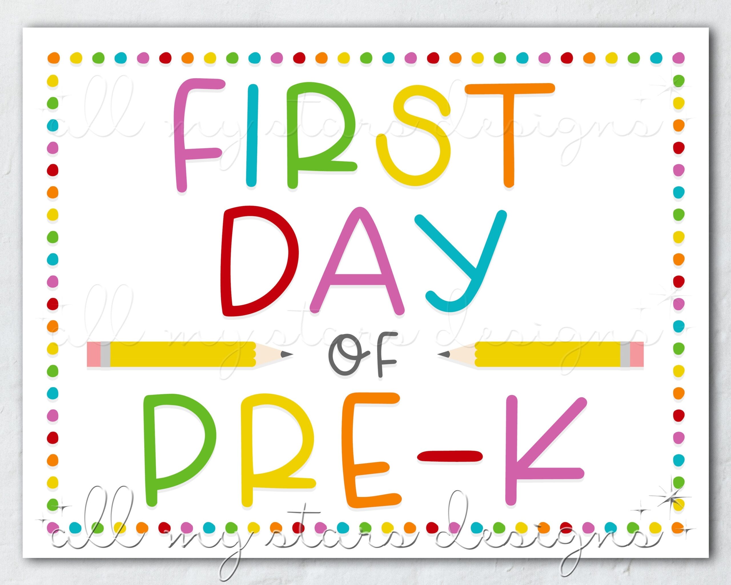 PRINTABLE First Day Of Pre k Sign Instant Download Colorful Back To School Photo Sign Rainbow Dots Cute Back To School Prop Etsy New Zealand