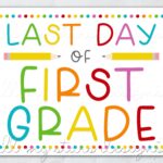 PRINTABLE Last Day Of First Grade Sign Instant Download Colorful End Of School Photo Sign Rainbow Dots Cute Last Day Of School Prop Etsy