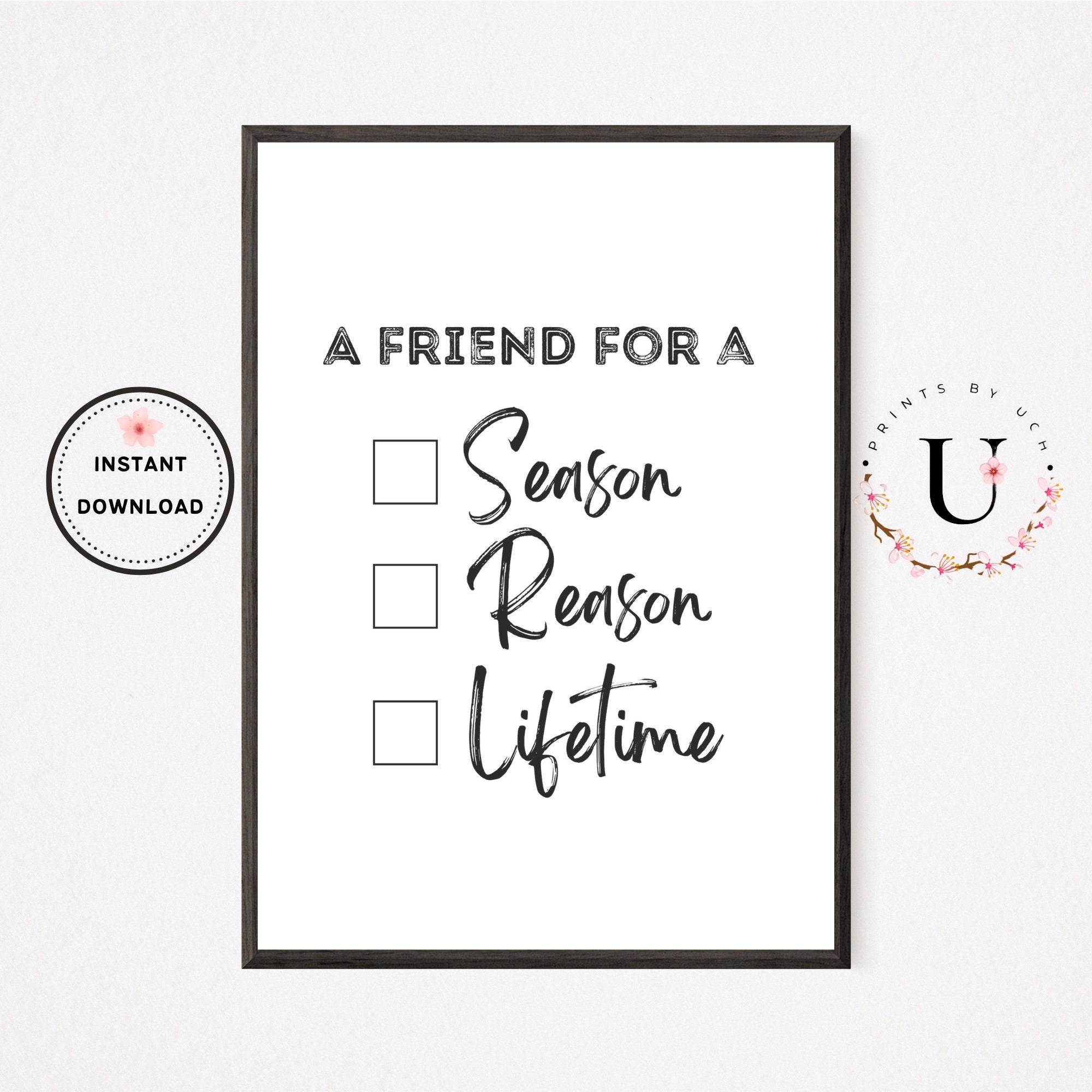 Season Reason Lifetime Friend Printable Wall Art Inspirational Quotes Download Friendship Home Decor Typography Affirmation Cards Etsy