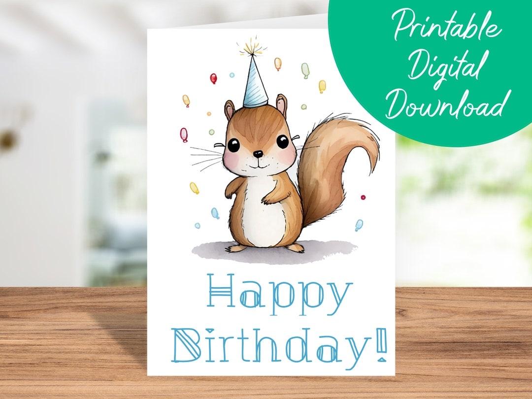 Squirrel Birthday Card Instant Download Kids Birthday Card Squirrel Printable 5x7 Birthday Card Squirrel Happy Birthday Card Etsy