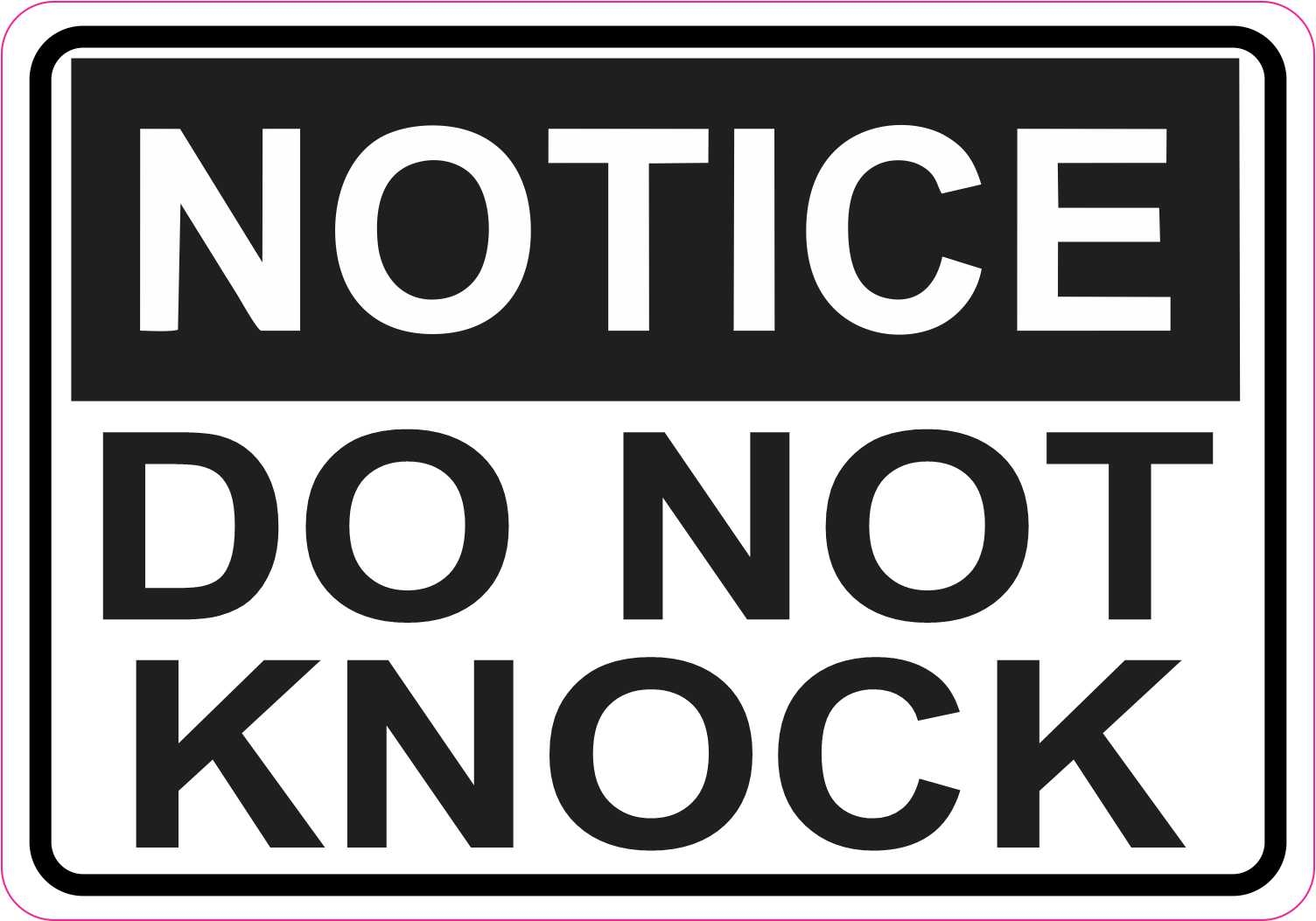 StickerTalk Notice Do Not Knock Vinyl Sticker 5 Inches X 3 5 In