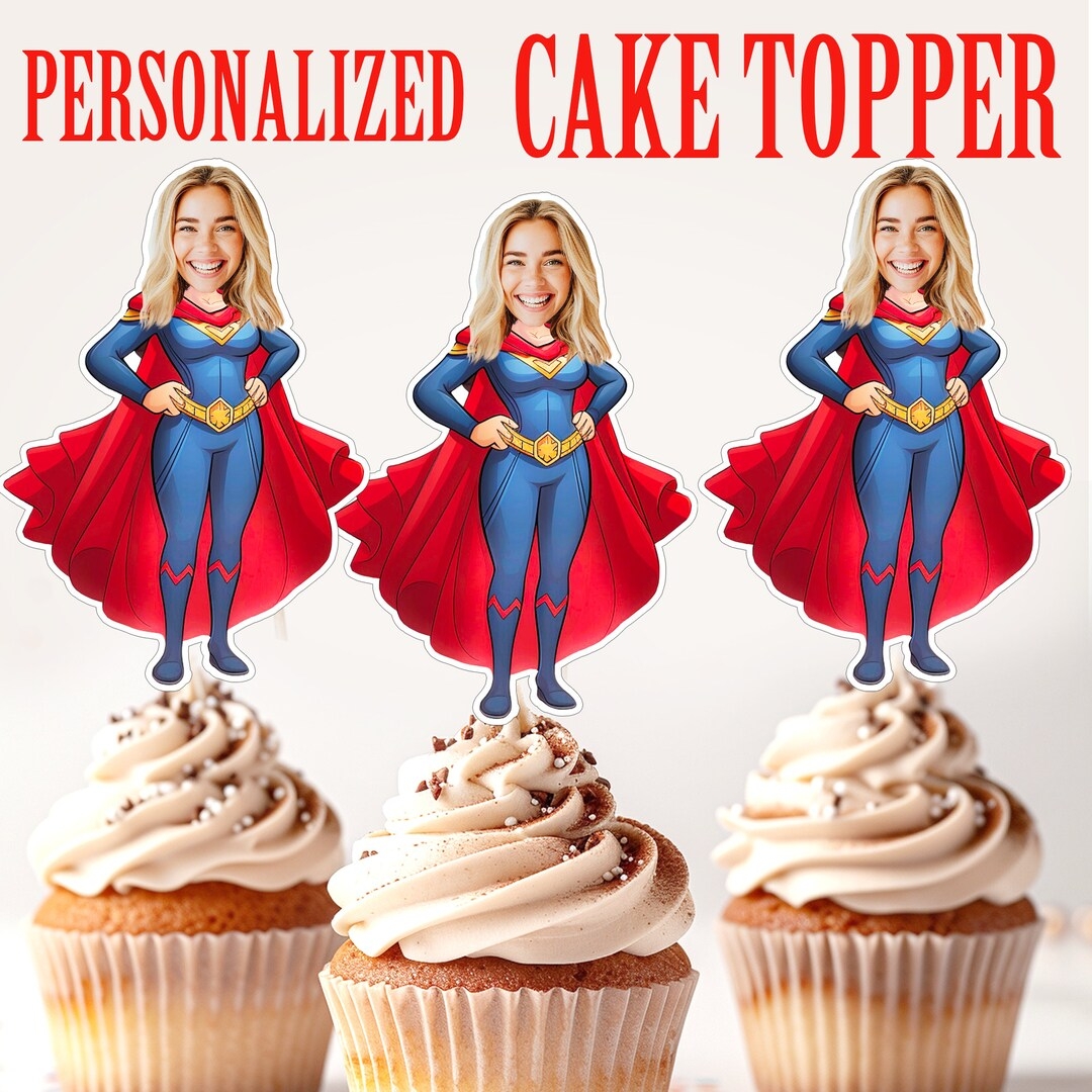 Superhero Cupcake Topper Personalized Supergirl Cupcake Topper Printable Custom Photo Superlady Cupcake Topper Birthday Decor Etsy