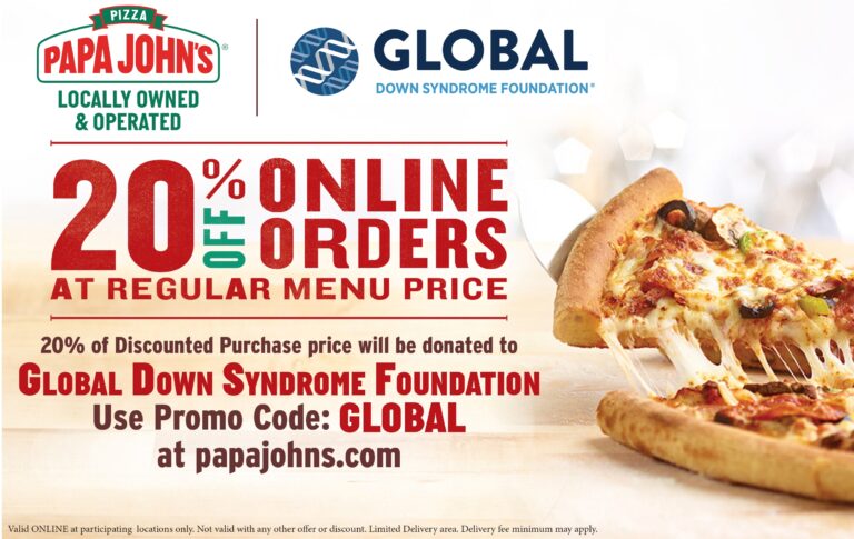 Support Global With Papa John s Pizza Global Down Syndrome Foundation