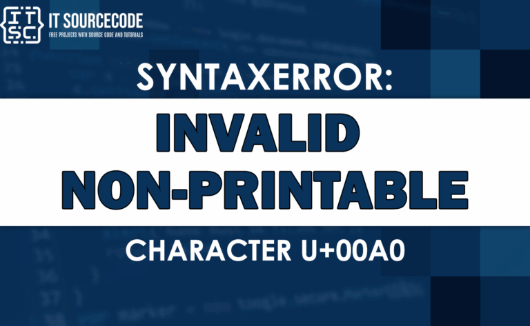 Syntaxerror Invalid Non printable Character U 00a0 SOLVED 