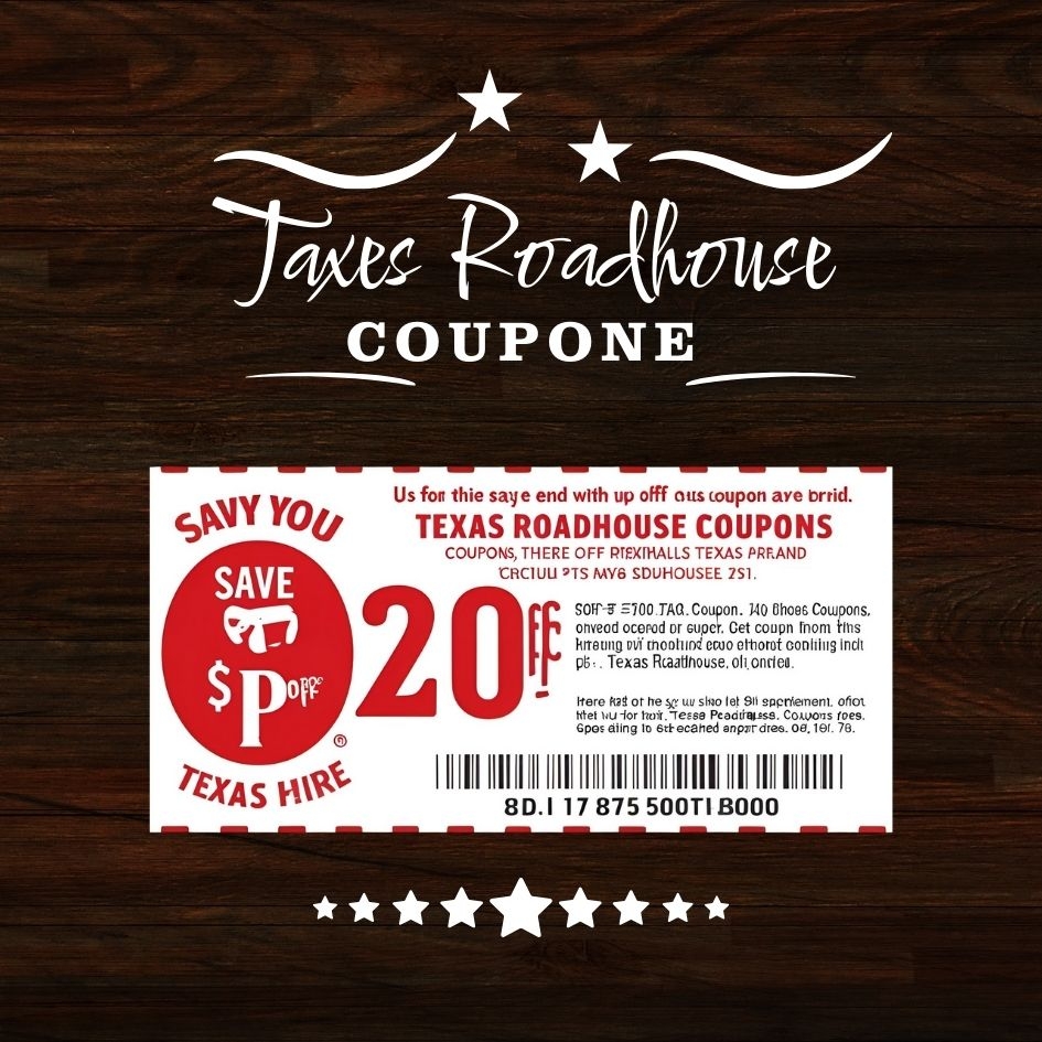 Texas Roadhouse Coupons Save Big On Tasty Meals Texas Roadhouse Coupons Save Big On Tasty Meals