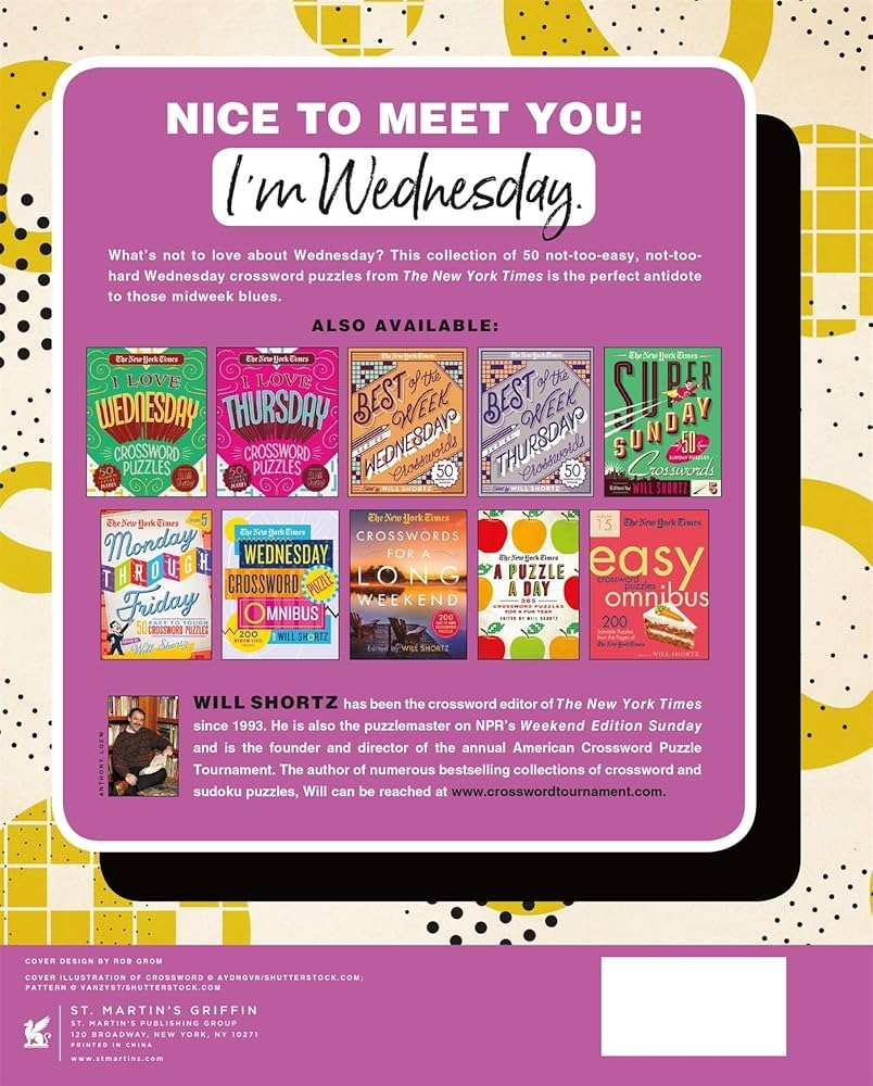 The New York Times Hello My Name Is Wednesday 50 Wednesday Crossword Puzzles The New York Times Shortz Will 9781250757722 Amazon Books