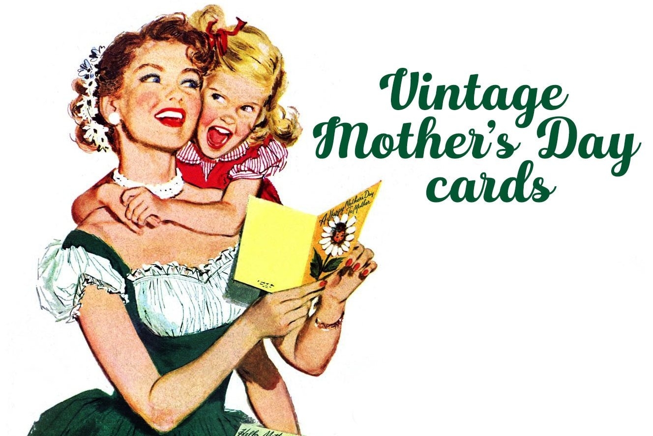 Vintage Mother s Day Cards Like These Were Cute U0026 Cheerful Click Vintage Mother s Day Cards Like These Were Cute U0026 Cheerful Click